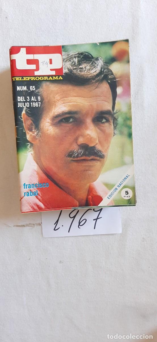 Coleccionismo de revista Teleprograma: TELEPROGRAMA A&Ntilde;O 1967:N&ordm;0065 Paco Rabal