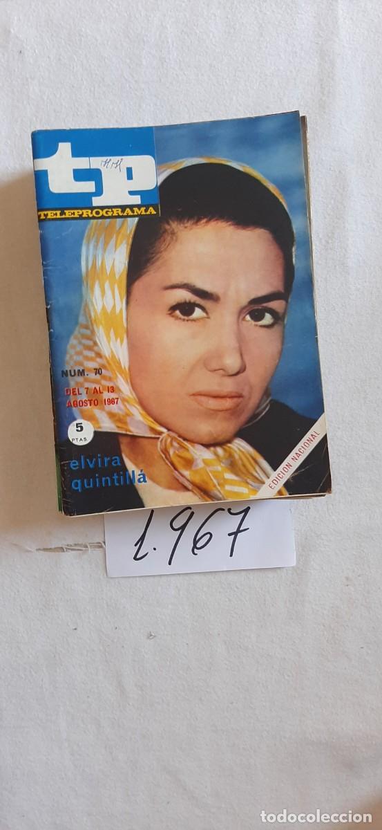 Coleccionismo de revista Teleprograma: TELEPROGRAMA A&Ntilde;O 1967:N&ordm;0070 Elvira Quintill&aacute;