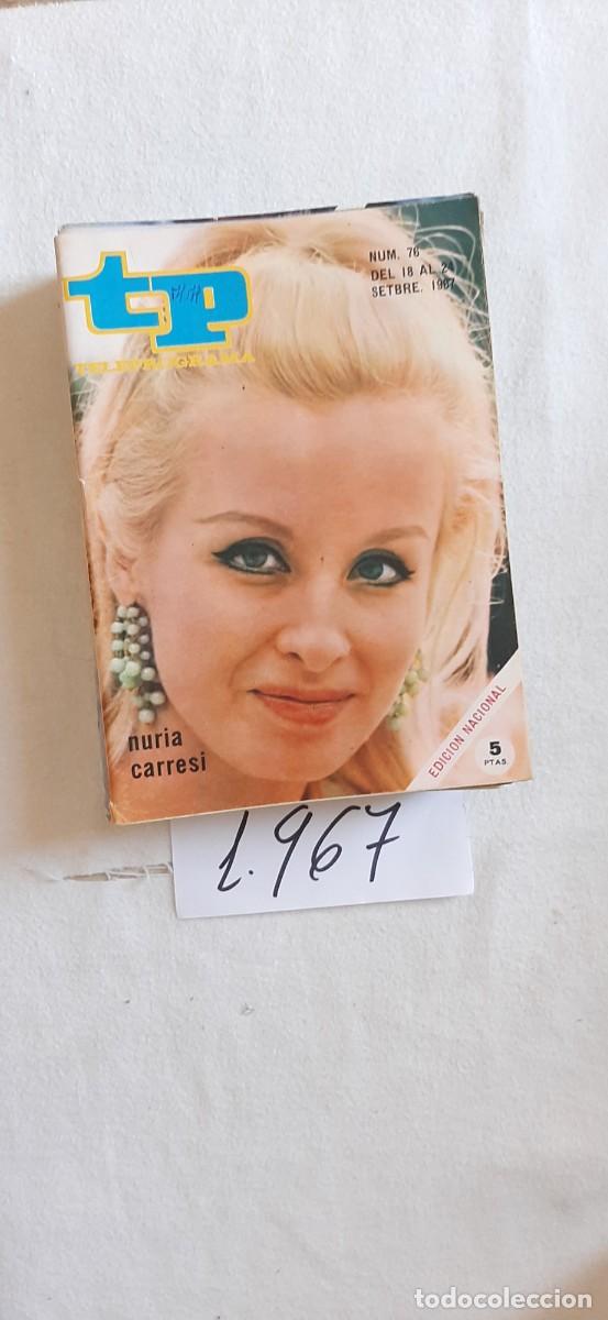 Coleccionismo de revista Teleprograma: TELEPROGRAMA A&Ntilde;O 1967:N&ordm;0076 Nuria Carressi