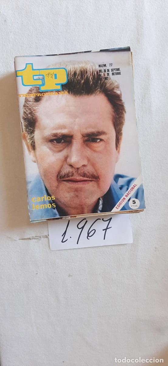 Coleccionismo de revista Teleprograma: TELEPROGRAMA A&Ntilde;O 1967:N&ordm;0077 Carlos Lemos