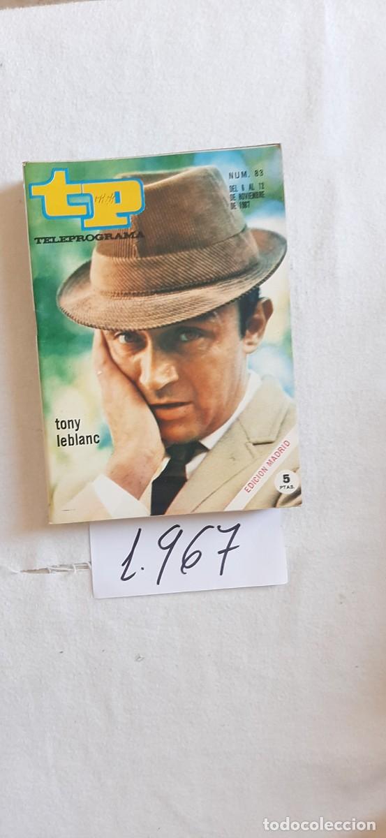 Coleccionismo de revista Teleprograma: TELEPROGRAMA A&Ntilde;O 1967:N&ordm;0083 Tony Leblanc
