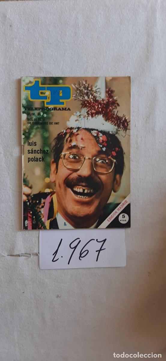 Coleccionismo de revista Teleprograma: TELEPROGRAMA A&Ntilde;O 1967:N&ordm;0090 Luis S&aacute;nchez Pollack