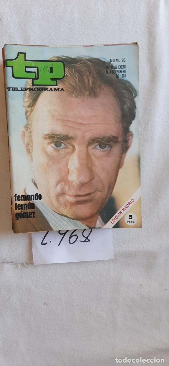 Coleccionismo de revista Teleprograma: TELEPROGRAMA A&Ntilde;O 1968:N&ordm;0095 Fernando Fern&aacute;n G&oacute;mez