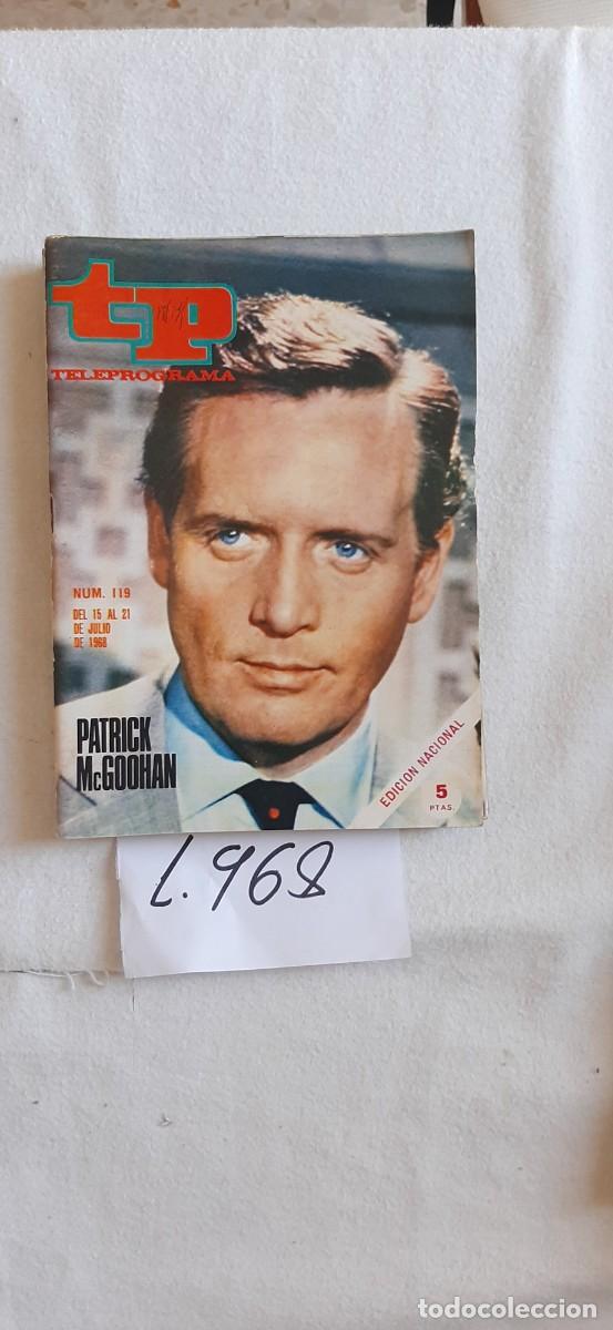 Coleccionismo de revista Teleprograma: TELEPROGRAMA A&Ntilde;O 1968:N&ordm;0119 El prisionero (Patrick McGoohan)