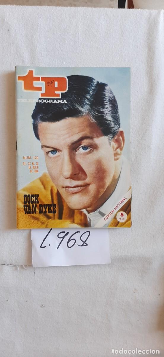 Coleccionismo de revista Teleprograma: TELEPROGRAMA A&Ntilde;O 1968:N&ordm;0120 El show de Dick Van Dyke (Dick Van Dyke)