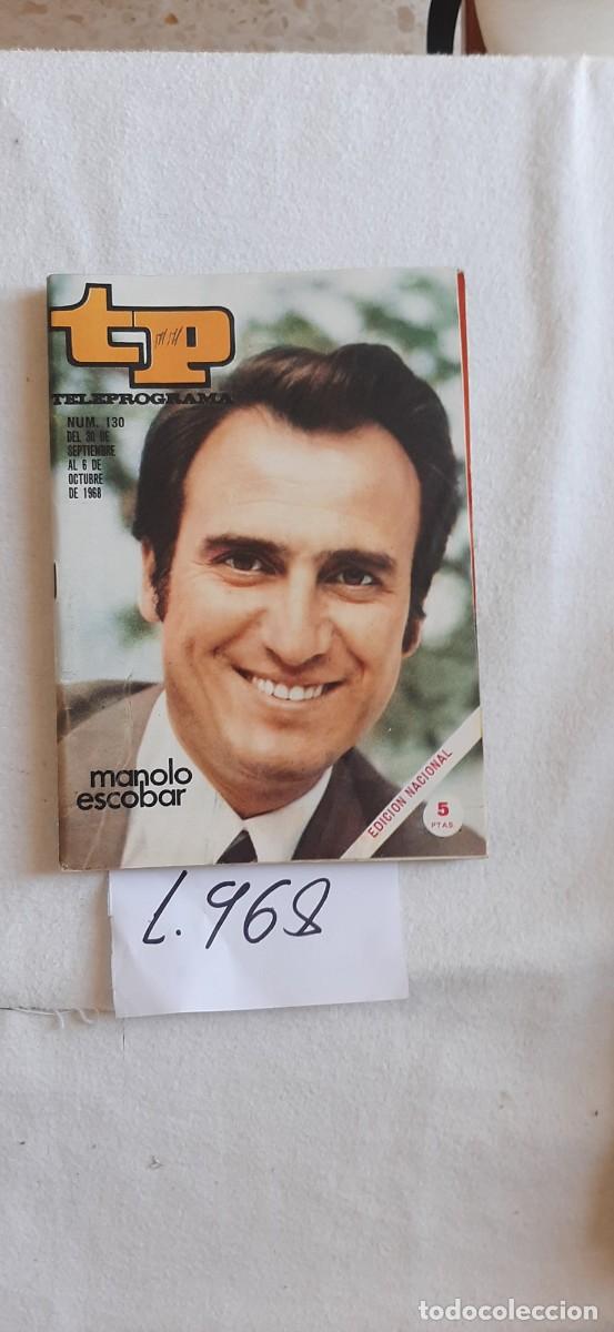 Coleccionismo de revista Teleprograma: TELEPROGRAMA A&Ntilde;O 1968:N&ordm;0130 Manolo Escobar