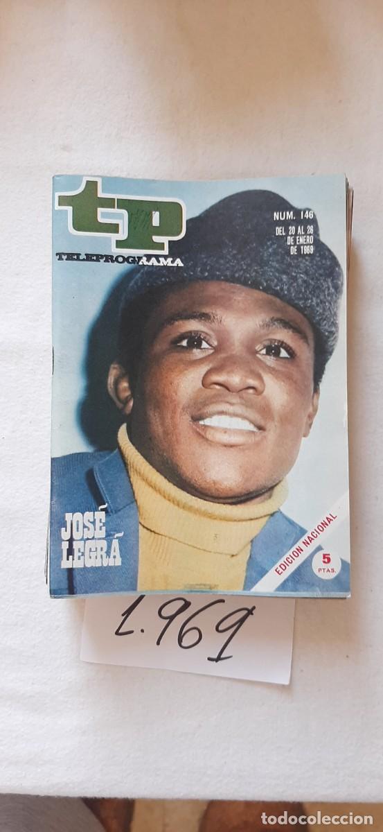 Coleccionismo de revista Teleprograma: TELEPROGRAMA A&Ntilde;O 1969:N&ordm;0146 Jos&eacute; Legr&aacute;