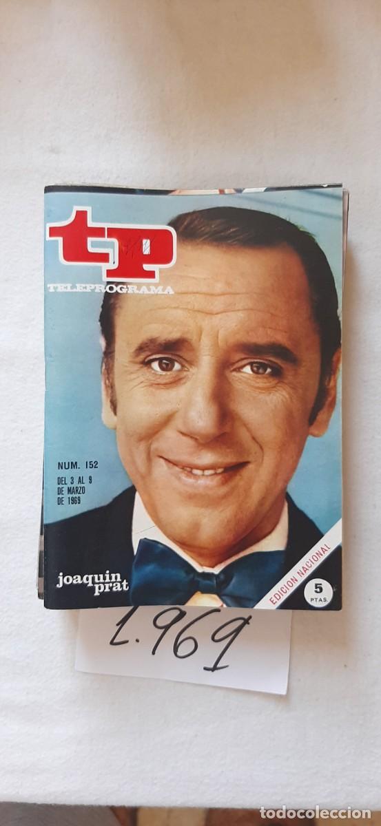 Coleccionismo de revista Teleprograma: TELEPROGRAMA A&Ntilde;O 1969:N&ordm;0152 Un mill&oacute;n para el mejor (Joaqu&iacute;n Prat)