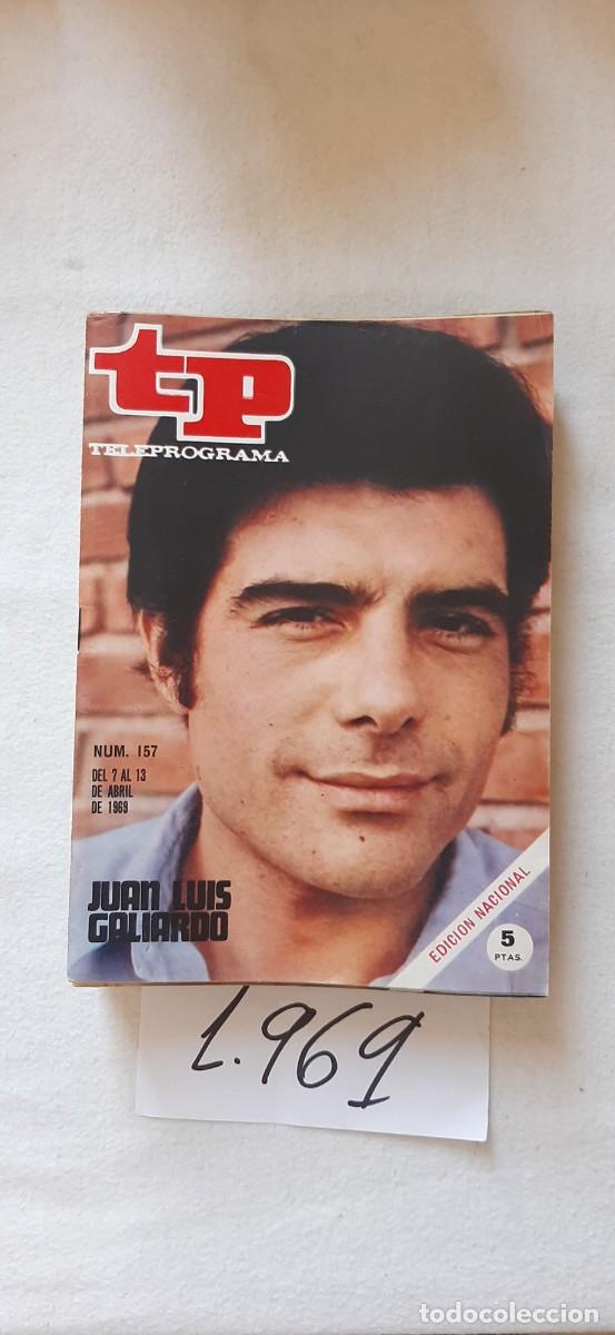 Coleccionismo de revista Teleprograma: TELEPROGRAMA A&Ntilde;O 1969:N&ordm;0157 Juan Luis Galiardo