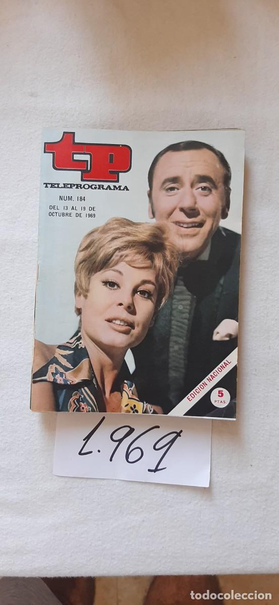 Coleccionismo de revista Teleprograma: TELEPROGRAMA A&Ntilde;O 1969:N&ordm;0184 Galas del s&aacute;bado (Laura Valenzuela, Joaqu&iacute;n Prat)