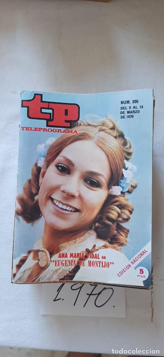 Coleccionismo de revista Teleprograma: TELEPROGRAMA A&Ntilde;O 1970:N&ordm;0205 Novela: Eugenia de Montijo (Ana Mar&iacute;a Vidal)