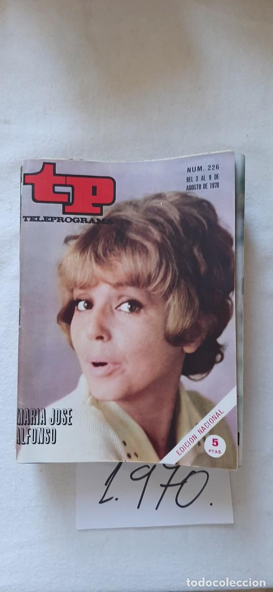 Coleccionismo de revista Teleprograma: TELEPROGRAMA A&Ntilde;O 1970:N&ordm;0226 Mar&iacute;a Jos&eacute; Alfonso