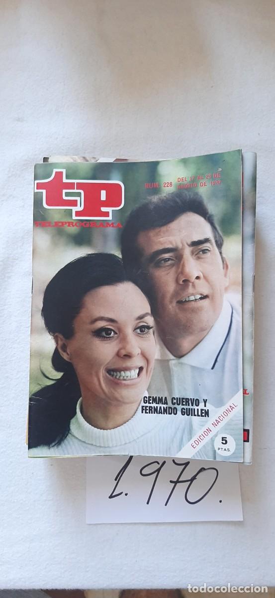 Coleccionismo de revista Teleprograma: TELEPROGRAMA A&Ntilde;O 1970:N&ordm;0228 Gemma Cuervo, Fernando Guill&eacute;n