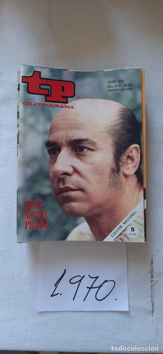 Coleccionismo de revista Teleprograma: TELEPROGRAMA A&Ntilde;O 1970:N&ordm;0229 Jos&eacute; Mar&iacute;a Prada