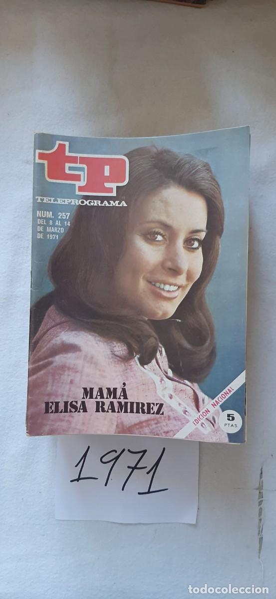 Coleccionismo de revista Teleprograma: TELEPROGRAMA A&Ntilde;O 1971:N&ordm;0257 El d&iacute;a de ma&ntilde;ana (Elisa Ramirez)