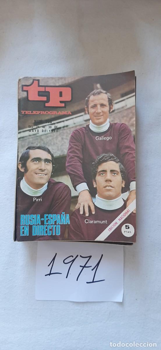 Coleccionismo de revista Teleprograma: TELEPROGRAMA A&Ntilde;O 1971:N&ordm;0268 F&uacute;tbol (Pirri, Gallego, Claramunt)