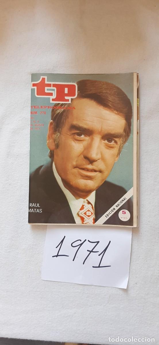 Collection Magazine Teleprograma: TELEPROGRAMA A&Ntilde;O 1971:N&ordm;0278 Buenas tardes (Ra&uacute;l Matas)