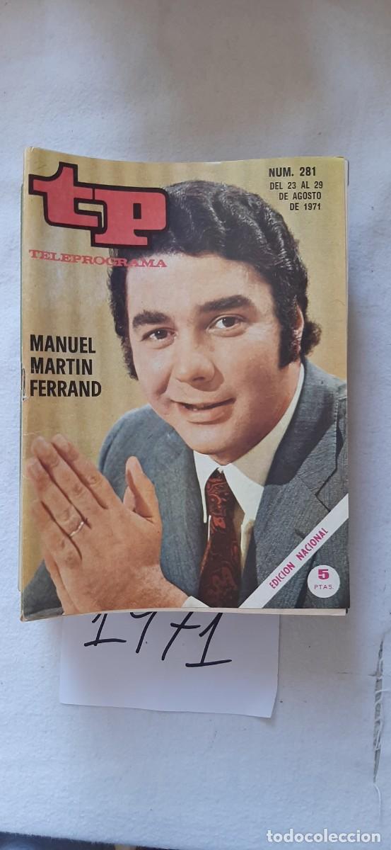 Coleccionismo de revista Teleprograma: TELEPROGRAMA A&Ntilde;O 1971:N&ordm;0281 Siempre en domingo (Manuel Mart&iacute;n Ferrand)
