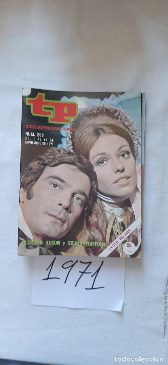 Coleccionismo de revista Teleprograma: TELEPROGRAMA A&Ntilde;O 1971:N&ordm;0292 Novela: El esc&aacute;ndalo (Silvia Tortosa, Alfredo Alc&oacute;n)