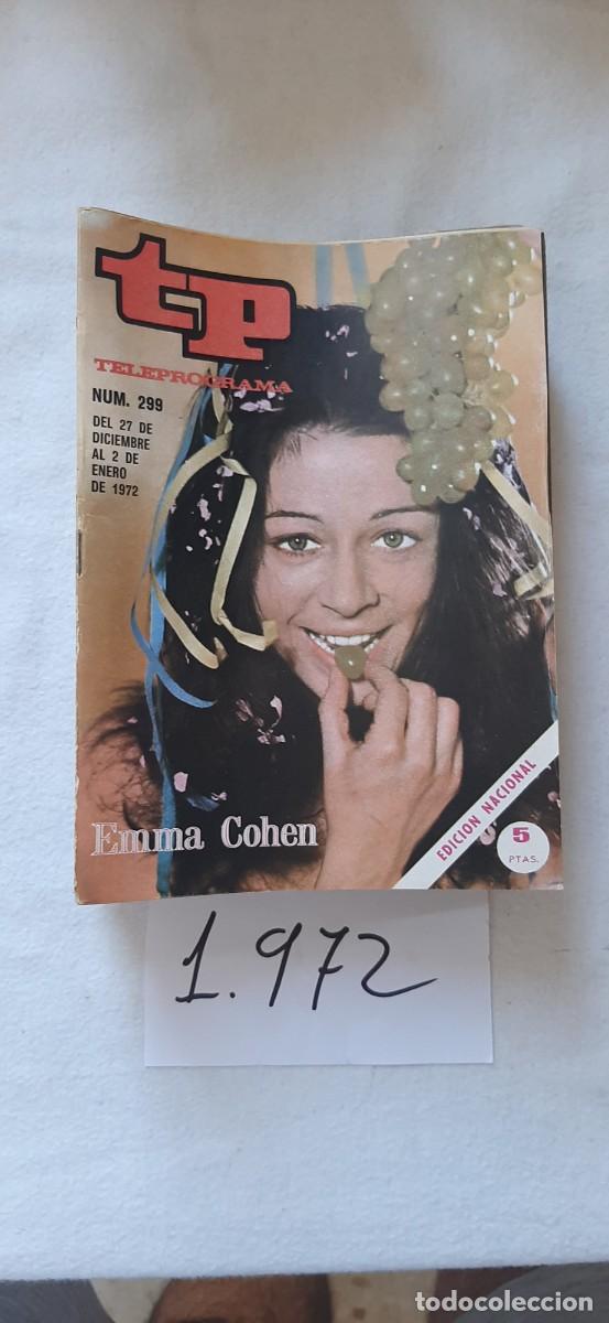 Collectionnisme de Magazine Teleprograma: TELEPROGRAMA A&Ntilde;O 1972:N&ordm;0299 Feliz A&ntilde;o (Emma Cohen)