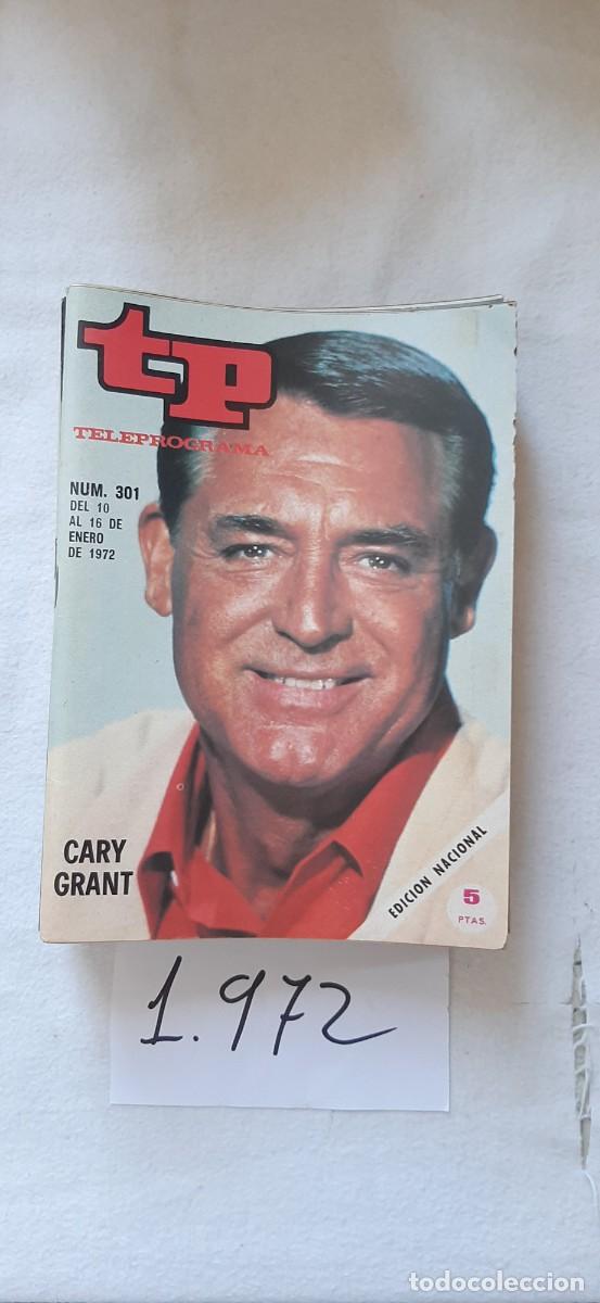 Collectionnisme de Magazine Teleprograma: TELEPROGRAMA A&Ntilde;O 1972:N&ordm;0301 Cine (Cary Grant)