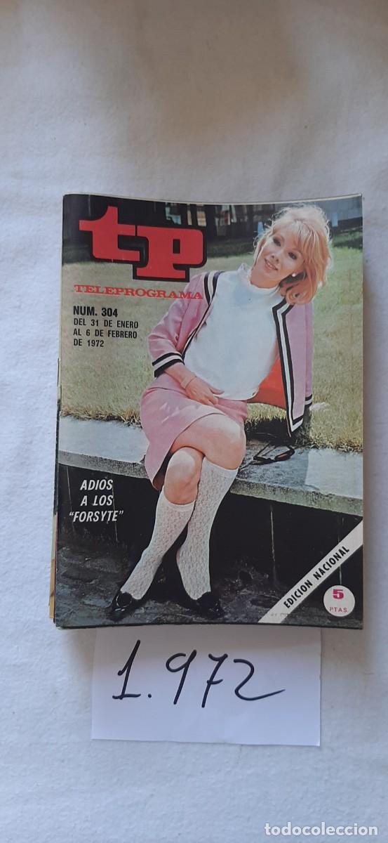 Collezionismo di Rivista Teleprograma: TELEPROGRAMA A&Ntilde;O 1972:N&ordm;0304 Los saga de los Forsyte (Susan Hampshire)