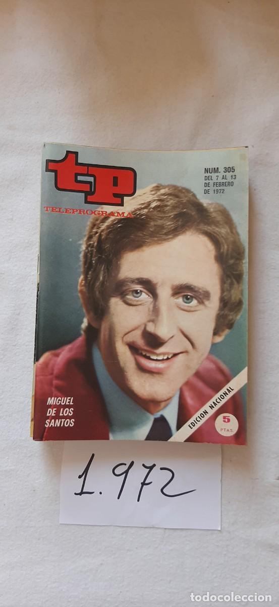 Coleccionismo de revista Teleprograma: TELEPROGRAMA A&Ntilde;O 1972:N&ordm;0305 La gran ocasi&oacute;n (Miguel de los Santos)