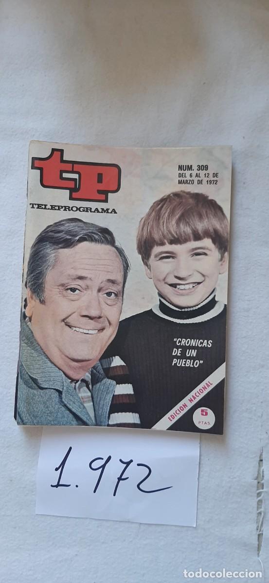 Collection Magazine Teleprograma: TELEPROGRAMA A&Ntilde;O 1972:N&ordm;0309 Cr&oacute;nicas de un pueblo (Emilio Rodr&iacute;guez, Pablo Miyar)