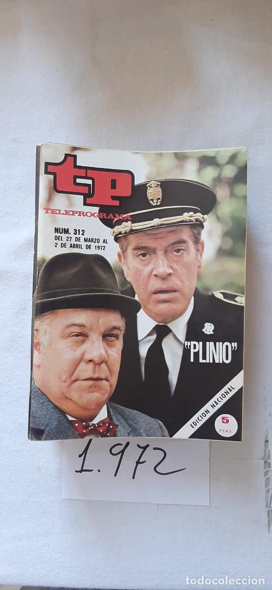 Collection Magazine Teleprograma: TELEPROGRAMA A&Ntilde;O 1972:N&ordm;0312 Plinio (Antonio Casal, Alfonso del Real)