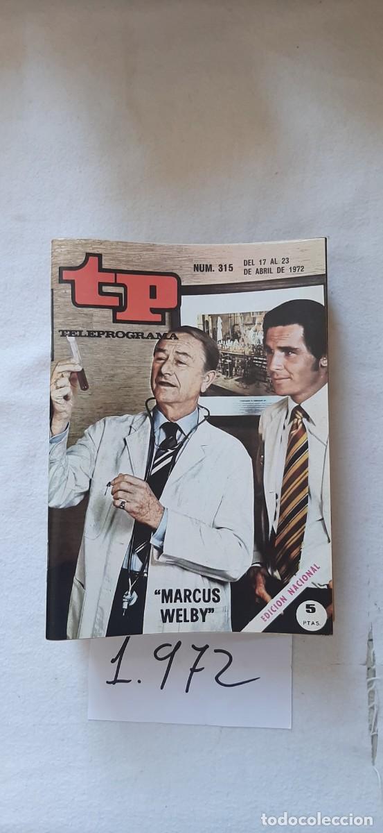Coleccionismo de revista Teleprograma: TELEPROGRAMA A&Ntilde;O 1972:N&ordm;0315 Marcus Welby (Robert Young, James Brolin)