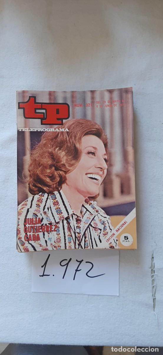 Coleccionismo de revista Teleprograma: TELEPROGRAMA A&Ntilde;O 1972:N&ordm;0321 Buenas noches, se&ntilde;ores (Julia Gutierrez Caba)