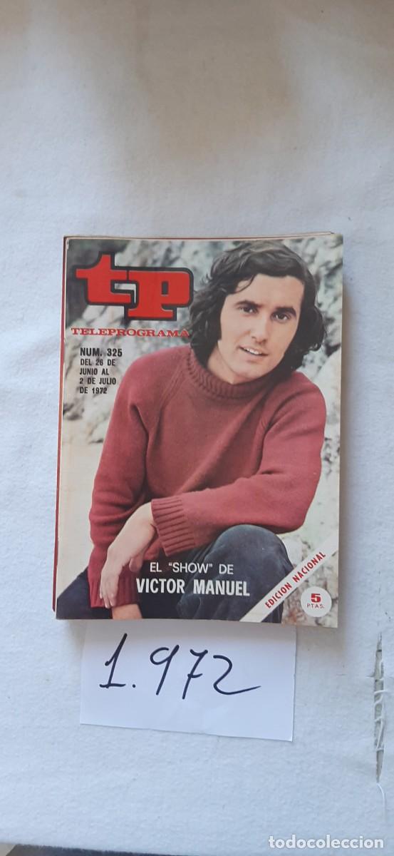 Coleccionismo de revista Teleprograma: TELEPROGRAMA A&Ntilde;O 1972:N&ordm;0325 El show de&hellip; (Victor Manuel)