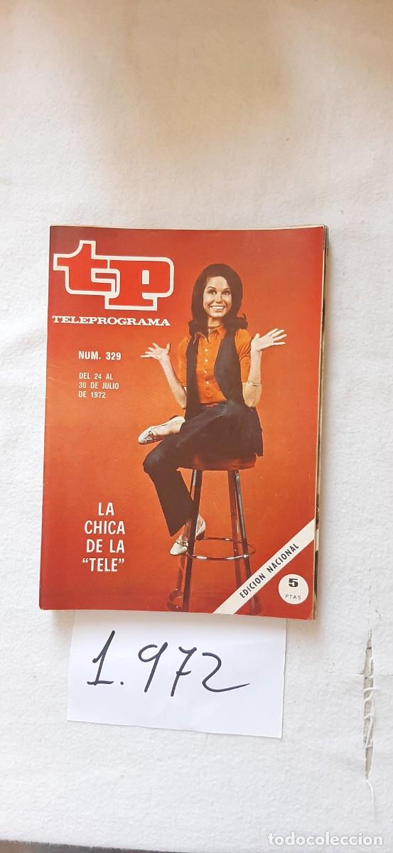 Coleccionismo de revista Teleprograma: TELEPROGRAMA A&Ntilde;O 1972:N&ordm;0329 La chica de la tele (Mary Tyler Moore)