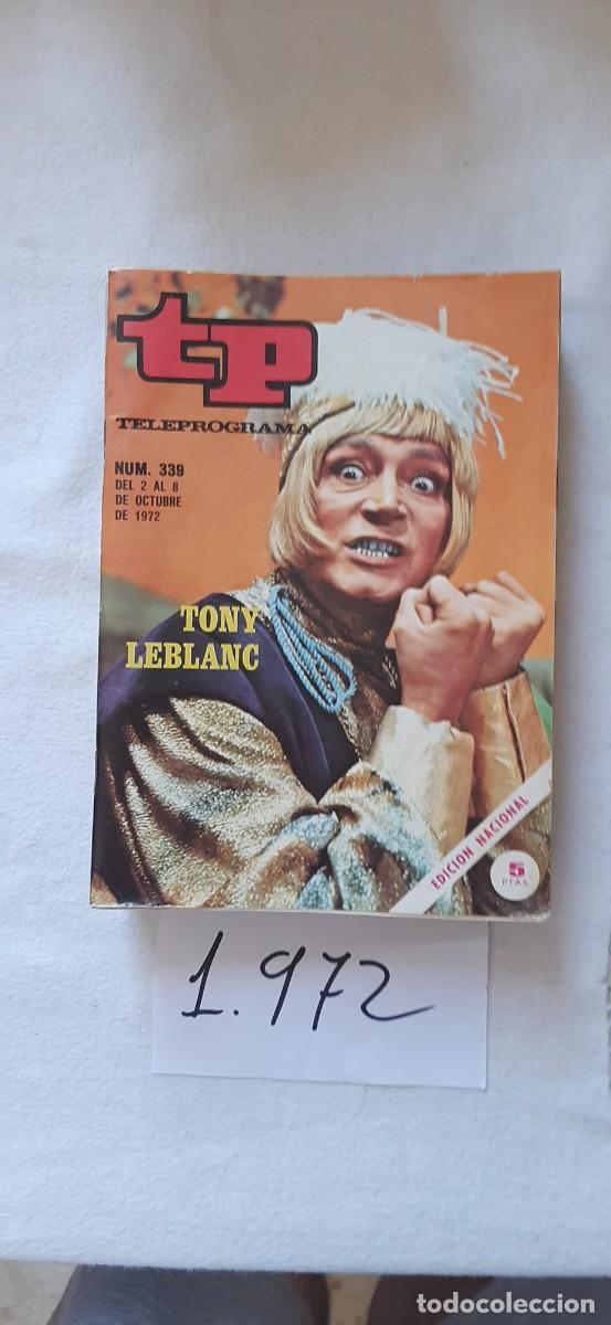 Coleccionismo de revista Teleprograma: TELEPROGRAMA A&Ntilde;O 1972:N&ordm;0339 Tony Leblanc