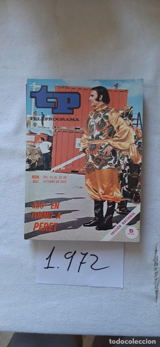 Coleccionismo de revista Teleprograma: TELEPROGRAMA A&Ntilde;O 1972:N&ordm;0341 360&ordm; en torno a (Peret)
