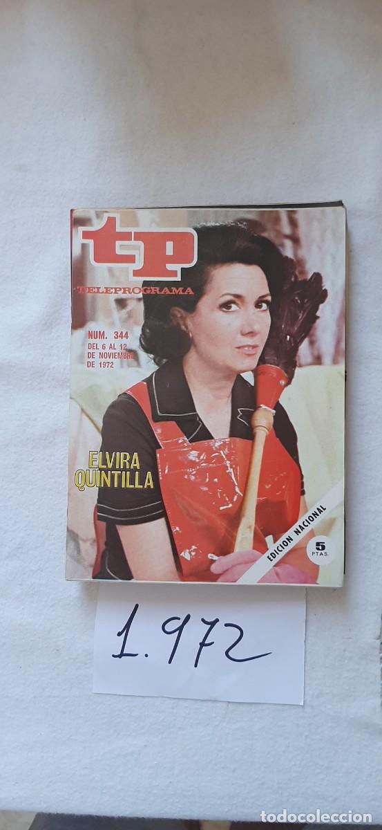 Coleccionismo de revista Teleprograma: TELEPROGRAMA A&Ntilde;O 1972:N&ordm;0344 Elvira Quintill&aacute;