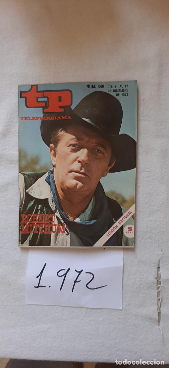 Coleccionismo de revista Teleprograma: TELEPROGRAMA A&Ntilde;O 1972:N&ordm;0349 Cine (Robert Mitchum)