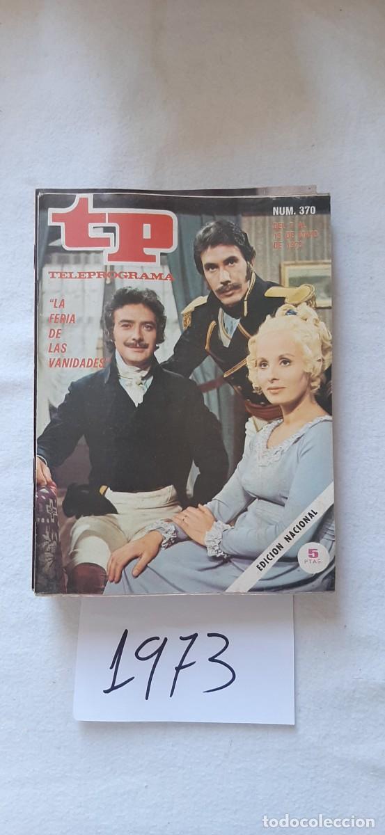 Sammeln von Zeitschriften Teleprograma: TELEPROGRAMA A&Ntilde;O 1973:N&ordm;0370 Novela: La feria de las vanidades (V&iacute;ctor Valverde, Nuria Carresi, Nico
