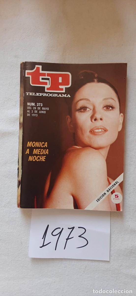Coleccionismo de revista Teleprograma: TELEPROGRAMA A&Ntilde;O 1973:N&ordm;0373 M&oacute;nica a medianoche (M&oacute;nica Randall)