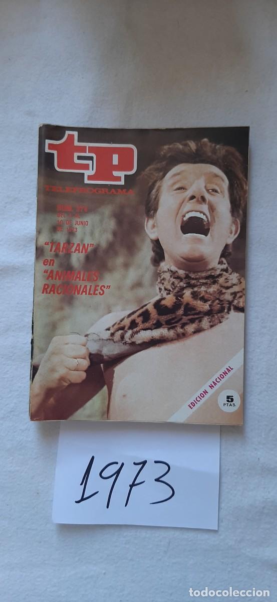 Coleccionismo de revista Teleprograma: TELEPROGRAMA A&Ntilde;O 1973:N&ordm;0374 Animales racionales (Manolo G&oacute;mez Bur)