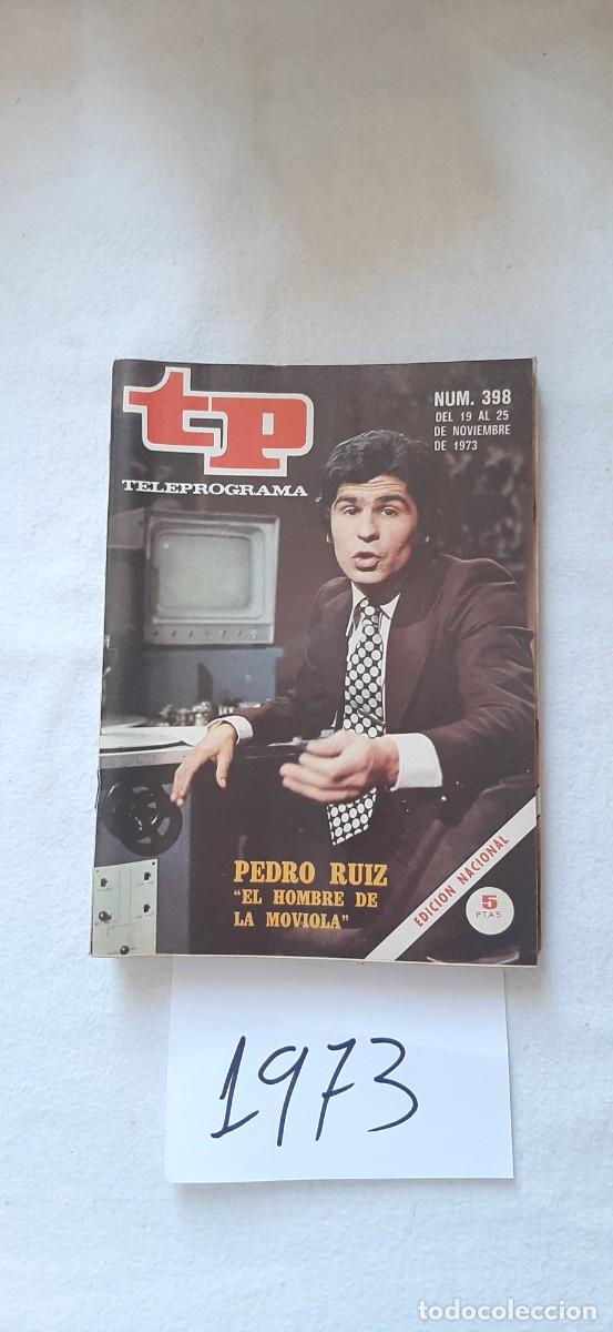 Sammeln von Zeitschriften Teleprograma: TELEPROGRAMA A&Ntilde;O 1973:N&ordm;0398 Estudio Estadio (Pedro Ruiz)