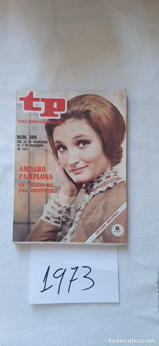 Colecionismo da Revista Teleprograma: TELEPROGRAMA A&Ntilde;O 1973:N&ordm;0399 Novela: Diario de una institutriz (Amparo Pamplona)