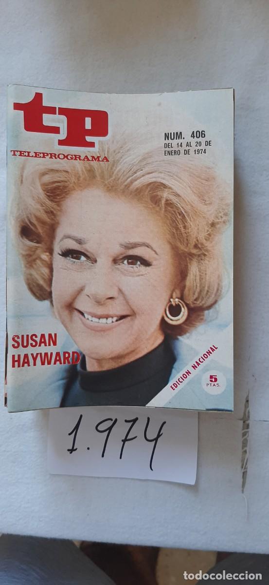 Colecionismo da Revista Teleprograma: TELEPROGRAMA A&Ntilde;O 1974:N&ordm;0406 Cine (Susan Hayward)