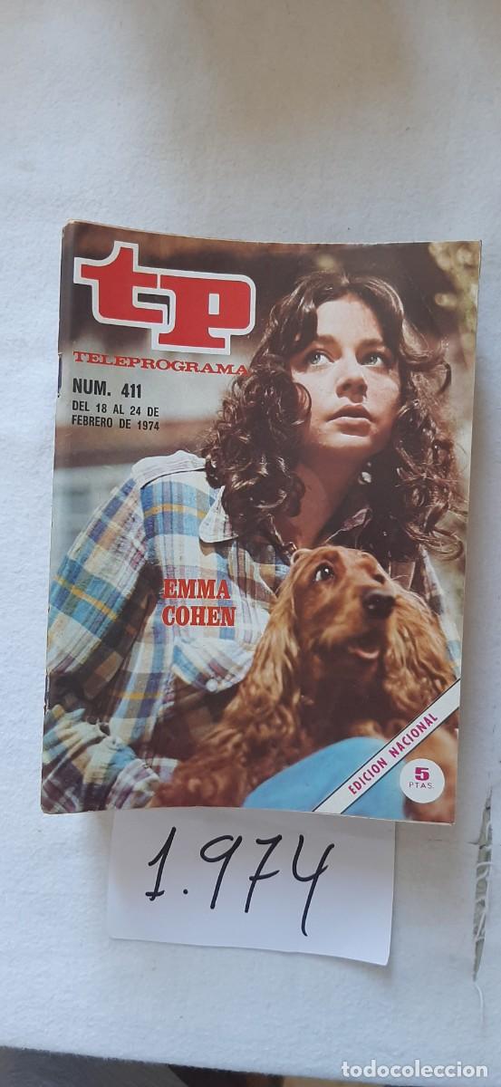 Coleccionismo de revista Teleprograma: TELEPROGRAMA A&Ntilde;O 1974:N&ordm;0411 Novela: Los enemigos (Emma Cohen)