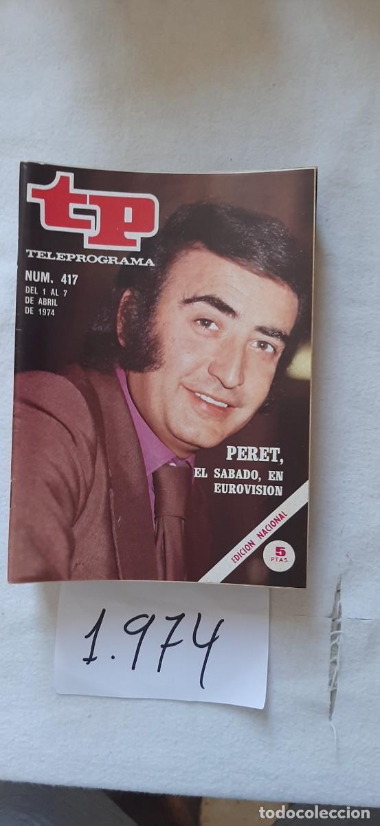Collection Magazine Teleprograma: TELEPROGRAMA A&Ntilde;O 1974:N&ordm;0417 Eurovisi&oacute;n (Peret)