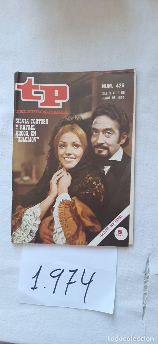 Coleccionismo de revista Teleprograma: TELEPROGRAMA A&Ntilde;O 1974:N&ordm;0426 Novela: Oblomov (Silvia Tortosa, Rafael Marcos)