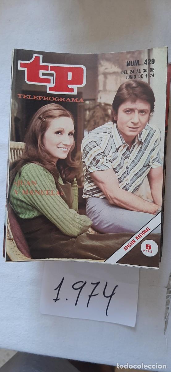 Coleccionismo de revista Teleprograma: TELEPROGRAMA A&Ntilde;O 1974:N&ordm;0429 Juan y Manuela (Jaime Blanch, Ana Diosdado)