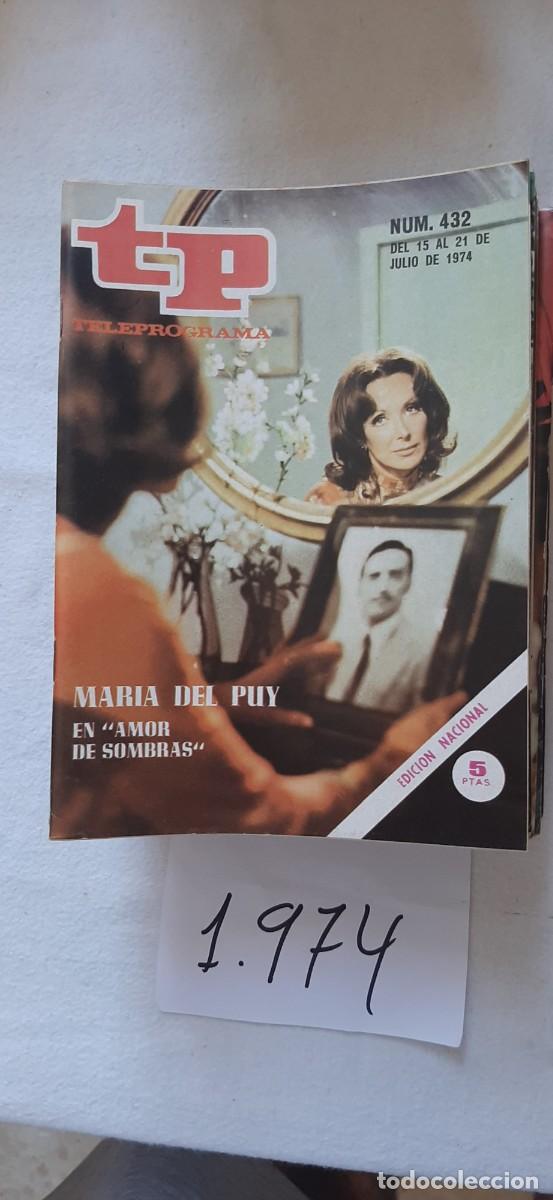 Coleccionismo de revista Teleprograma: TELEPROGRAMA A&Ntilde;O 1974:N&ordm;0432 Novela: Amor de sombras (Mar&iacute;a del Puy)
