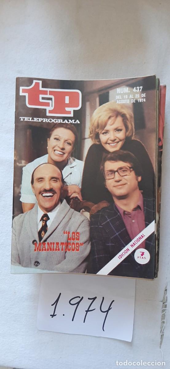 Coleccionismo de revista Teleprograma: TELEPROGRAMA A&Ntilde;O 1974:N&ordm;0437 Los mani&aacute;ticos (Jos&eacute; Sazatornil, Florinda Chico, Pedro Valent&iacute;n, Mar&iacute;a