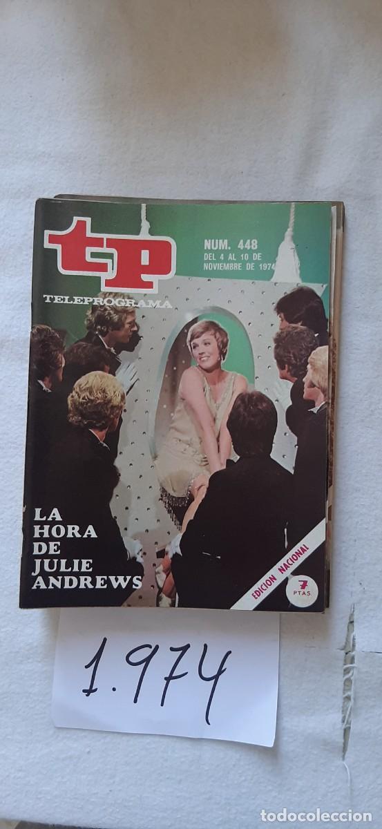 Coleccionismo de revista Teleprograma: TELEPROGRAMA A&Ntilde;O 1974:N&ordm;0448 La hora de Julie Andrews (Julie Andrews)